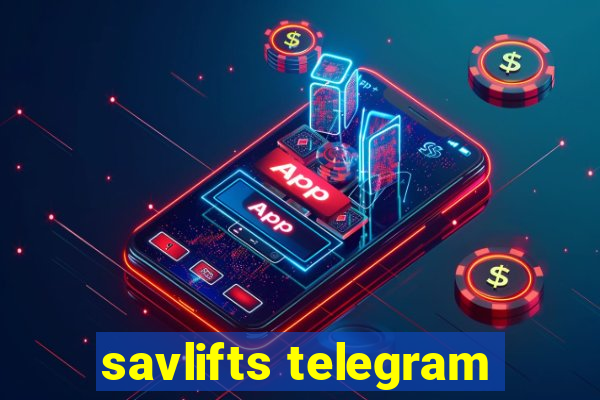 savlifts telegram